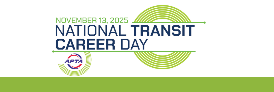 APTA National Transit Career Day is 11-13-25