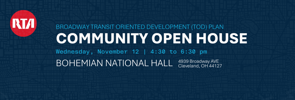 Broadway TOD Community Open House announcement blue background with white text